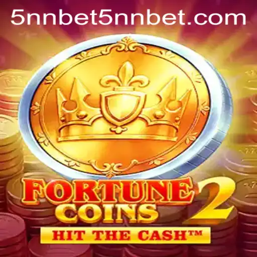 Exploring the Thrilling World of FortuneCoins2 and the Excitement of the 5nn Bet